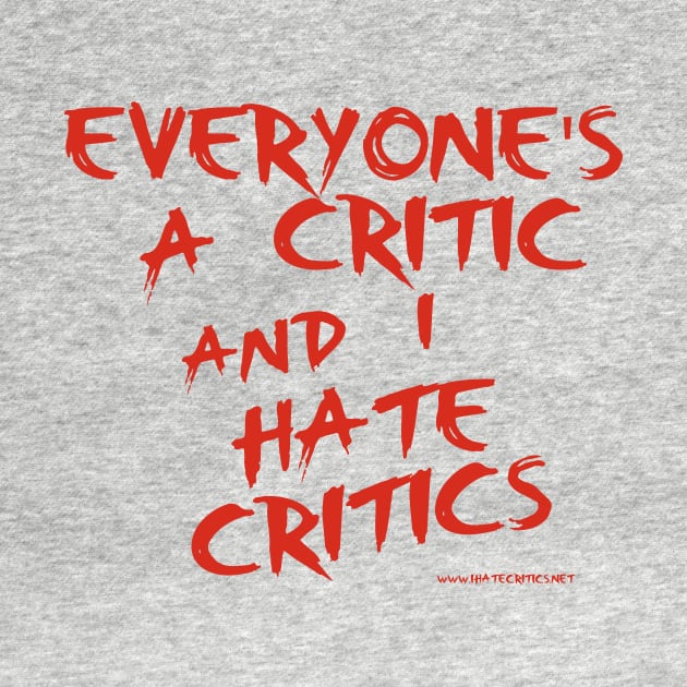 I Hate Critics by CriticsPod